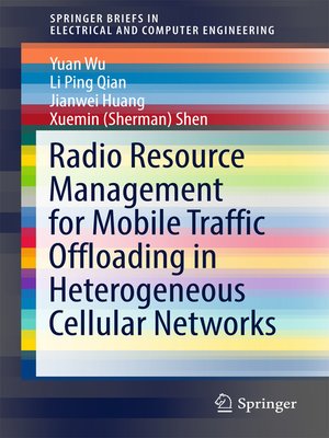 cover image of Radio Resource Management for Mobile Traffic Offloading in Heterogeneous Cellular Networks